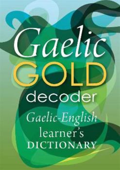 Paperback Gaelic Gold Decoder: Gaelic-English Learner's Dictionary: 2 Book