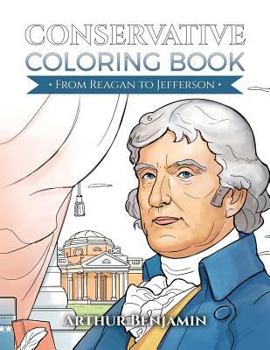Paperback Conservative Coloring Book: From Reagan to Jefferson Book