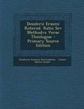 Paperback Desiderii Erasmi Roterod. Ratio Sev Methodvs Verae Theologiae [Italian] Book