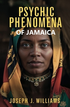 Paperback Psychic Phenomena of Jamaica Book