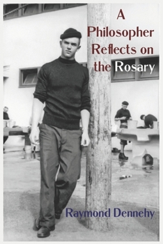 Paperback A Philosopher Reflects on the Rosary Book