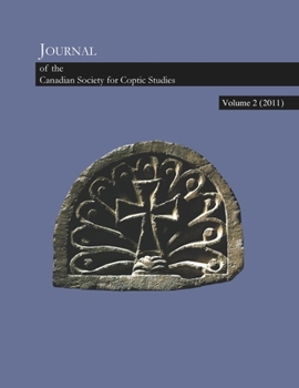 Paperback Journal of the Canadian Society of Coptic Studies, Volume 2 Book