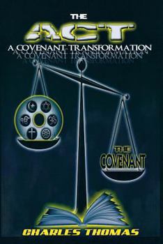 Paperback The ACT: A Covenant Transformation Book
