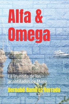 Paperback Alfa & Omega: La leyenda de los acantilados de Maro [Spanish] Book