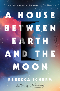Hardcover A House Between Earth and the Moon Book