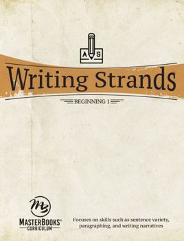 Writing Strands Level 2: A Complete Writing Program Using a Process Approach to Writing and Composition Assuring Continuity and Control (Writing Strands Ser) (Writing Strands Ser) - Book #2 of the Writing Strands