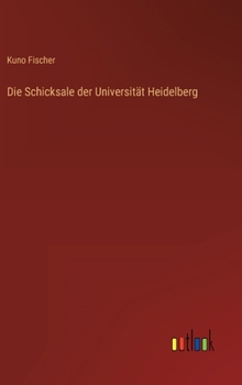 Hardcover Die Schicksale der Universität Heidelberg [German] Book