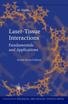 Hardcover Laser-Tissue Interactions: Fundamentals and Applications Book