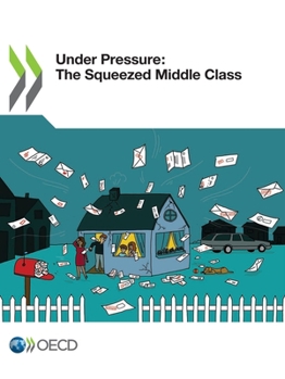 Paperback Under Pressure: The Squeezed Middle Class Book