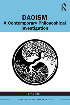 Paperback Daoism: A Contemporary Philosophical Investigation Book