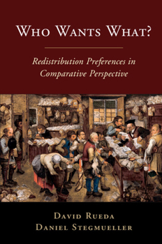 Who Wants What? - Book  of the Cambridge Studies in Comparative Politics
