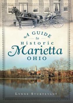 Paperback A Guide to Historic Marietta, Ohio Book