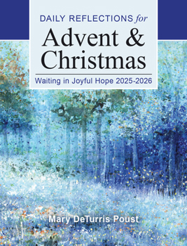 Paperback Waiting in Joyful Hope 2025-2026: Daily Reflections for Advent and Christmas [Large Print] Book