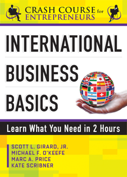 Paperback International Business Basics: Learn What You Need in 2 Hours Book