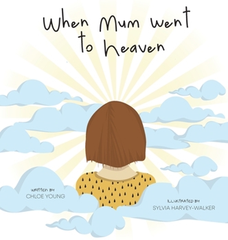 Hardcover When Mum went to Heaven Book