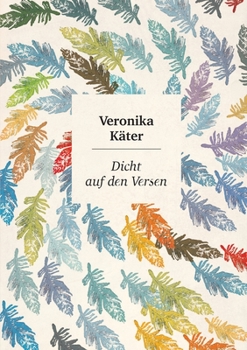 Paperback Dicht auf den Versen: Gedichte [German] Book