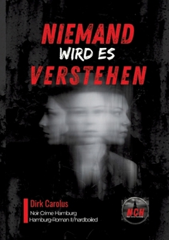 Paperback Niemand Wird Es Verstehen: Hamburg-Roman II [German] Book