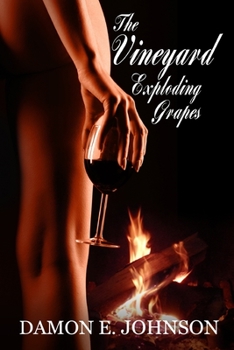 Paperback The Vineyard: Exploding Grapes Book