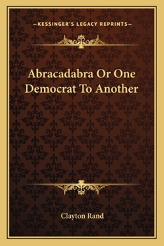 Paperback Abracadabra Or One Democrat To Another Book