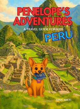 Hardcover Penelope's Adventures: Peru Book