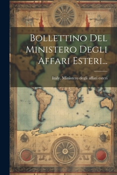 Paperback Bollettino Del Ministero Degli Affari Esteri... [Italian] Book