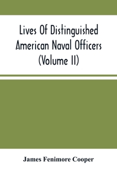 Lives Of Distinguished American Naval Officers V2
