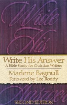 Paperback Write His Answer: A Bible for Christian Writers Book