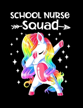 School Nurse Squad: Dabbing Unicorn Notebook For School Nurse 8.5 x11 Soft Cover Nurse Notebook