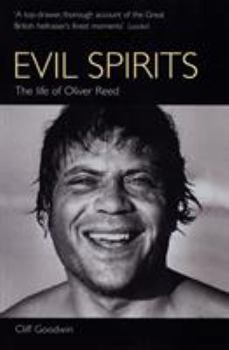 Paperback Evil Spirits: The Life of Oliver Reed Book