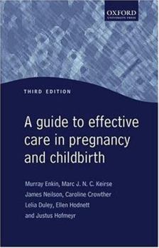 Paperback A Guide to Effective Care in Pregnancy and Childbirth Book