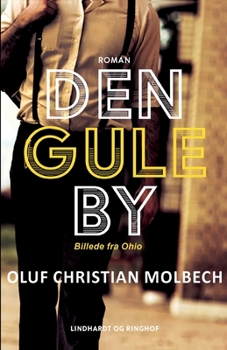 Paperback Den gule By. Billede fra Ohio [Danish] Book