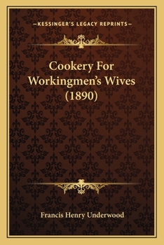 Paperback Cookery for Workingmen's Wives (1890) Book