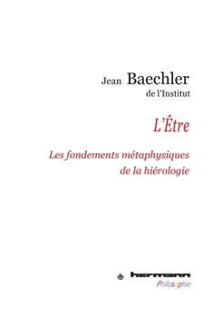 Paperback L'Être: Les fondements métaphysiques de la hiérologie [French] Book