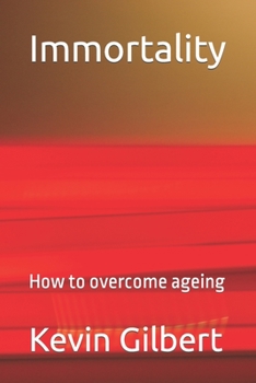 Paperback Immortality: How to overcome ageing Book