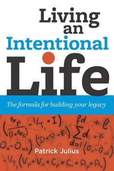 Paperback Living an Intentional Life: The formula for building your legacy Book
