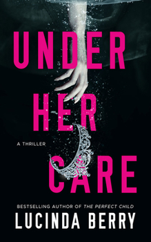 Paperback Under Her Care: A Thriller Book