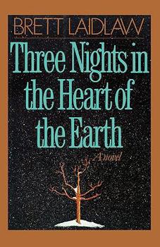 Three Nights in the Heart of the Earth