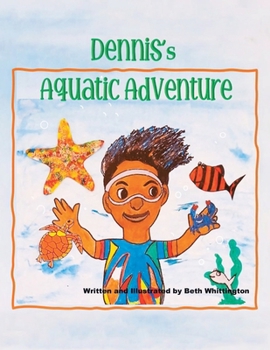 Paperback DENNIS's AQUATIC ADVENTURE Book