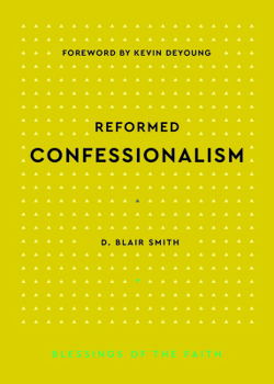 Hardcover Reformed Confessionalism Book