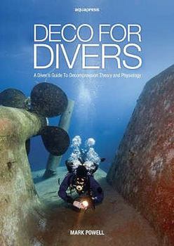 Paperback Deco for Divers: Decompression Theory and Physiology Book