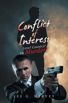 Paperback Conflict of Interest: Love? Country? or Murder? Book