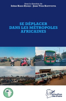 Paperback Se déplacer dans les métropoles africaines [French] Book