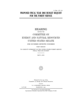 Proposed fiscal year 2002 budget request for the Forest Service