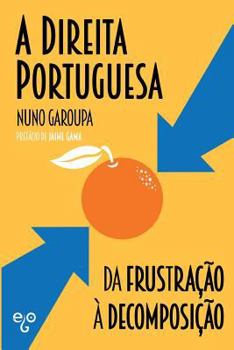 Paperback A Direita Portuguesa: da Frustração à Decomposição [Portuguese] Book