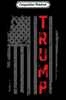 Composition Notebook: US Flag Pride Make Liberals Cry Again Gift Donald Trump  Journal/Notebook Blank Lined Ruled 6x9 100 Pages