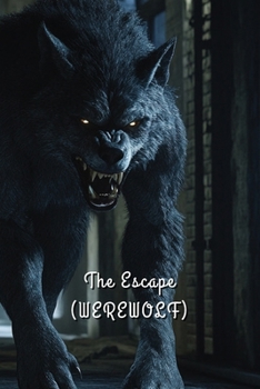 Paperback The Escape (Werewolf) Book