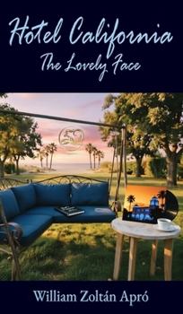 Hotel California: The Lovely Face