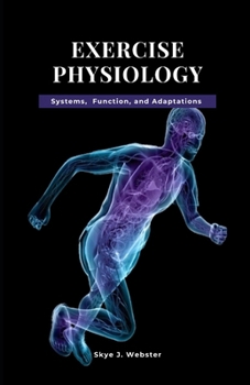 Paperback Exercise Physiology: Systems, Function, and Adaptation Book