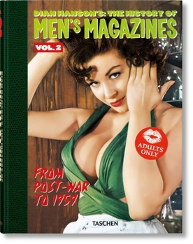 Hardcover Dian Hanson's: The History of Men's Magazines. Vol. 2: From Post-War to 1959 Book