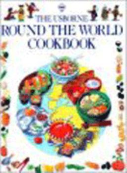 Paperback The Usborne Round the World Cookbook Book